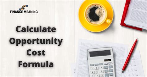 2 Easy Steps How To Calculate Opportunity Cost Formula