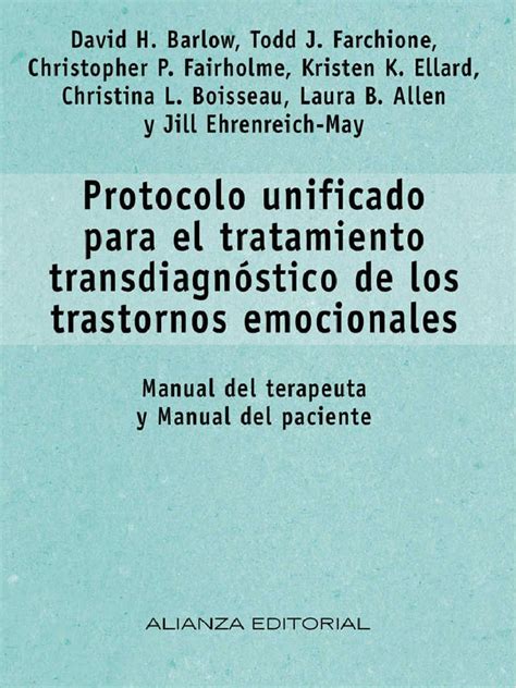 Protocolo Unificado Para El Tratamiento Transdiagnostico De Los