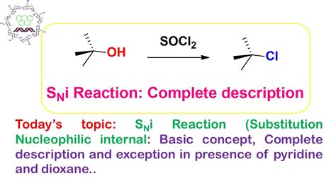 Sni Reaction Or Substitution Nucleophilic Internal Reaction Complete