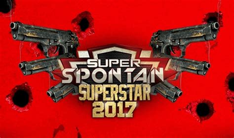 Nak layan video yang ngam? Video Super Spontan Superstar 2017 Minggu 1 - 8 Akhir
