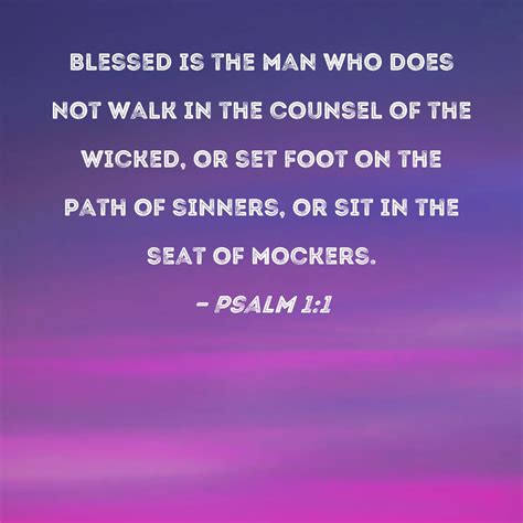 Psalm 11 Blessed Is The Man Who Does Not Walk In The Counsel Of The