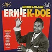 Ernie K-Doe - Mother-In-Law (2015, CD) | Discogs