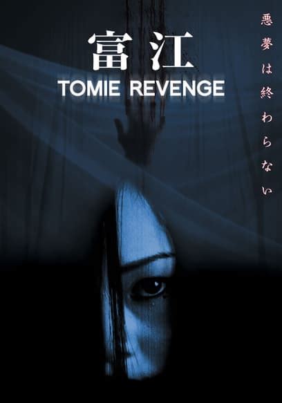 Watch Tomie Revenge 2005 Free Movies Tubi