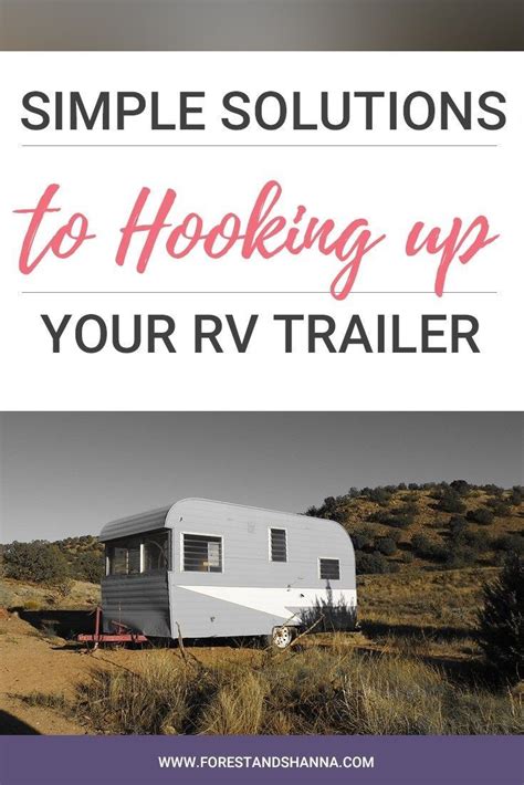 Simple Solutions To Hooking Up Your Travel Trailer Travel Trailer Rv Life Hacks Rv Life