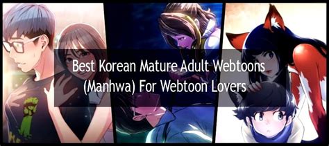 50 Korean Mature Adult Webtoons 2021 Manhwa For Webtoon Lovers Nông