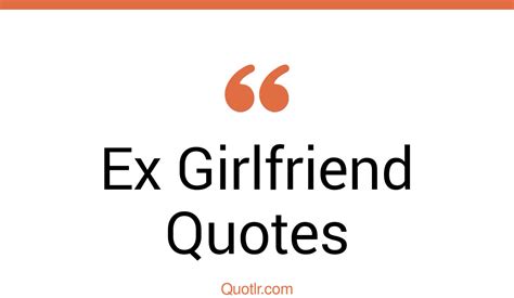 135 passioned ex girlfriend quotes that will unlock your true potential