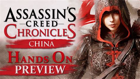 Assassins Creed Chronicles China Gameplay Hands On Impressions