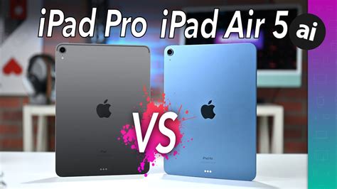 Ipad Air 5 Vs 11 Ipad Pro Is The Worth It Youtube