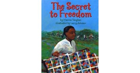 The Secret To Freedom By Marcia K Vaughan