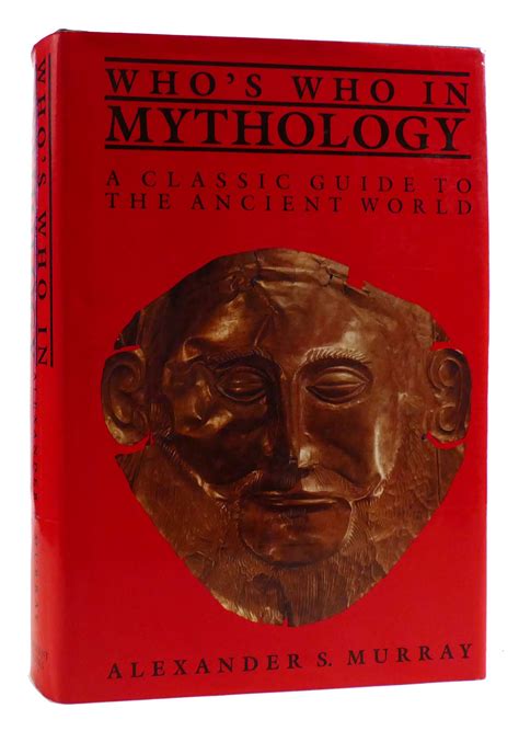Whos Who In Mythology A Classic Guide To The Ancient World Alexander