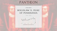 Bogislaw X, Duke of Pomerania Biography - Duke of Pomerania | Pantheon