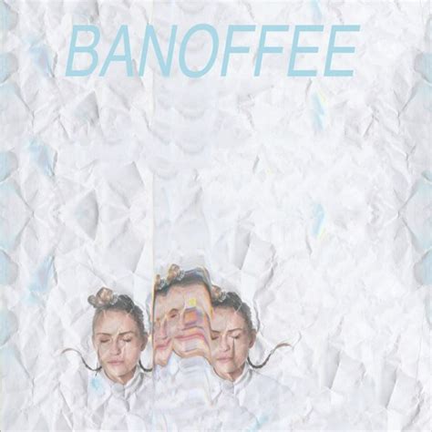 Stream Banoffee Official Listen To Banoffee Ep Playlist Online For