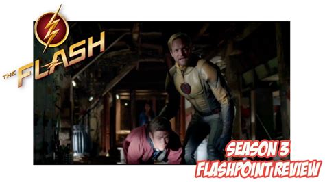 The Flash Season 3 Flashpoint Review Youtube