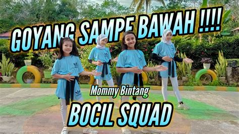 Goyang Sampe Bawah Senam Kreasi Bocil Squad Mommy Bintang 🌟