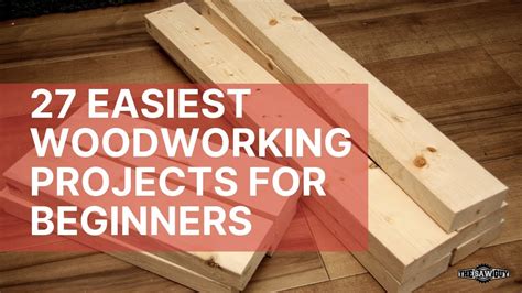 27 Easiest Woodworking Projects For Beginners