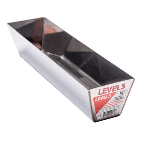Level 5 Stainless Steel Mud Pan