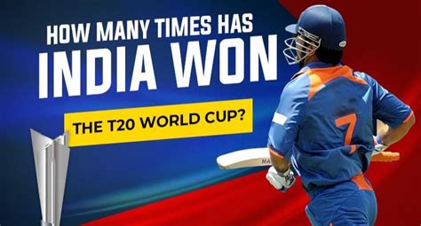 How Many Times Has India Won The T20 World Cup