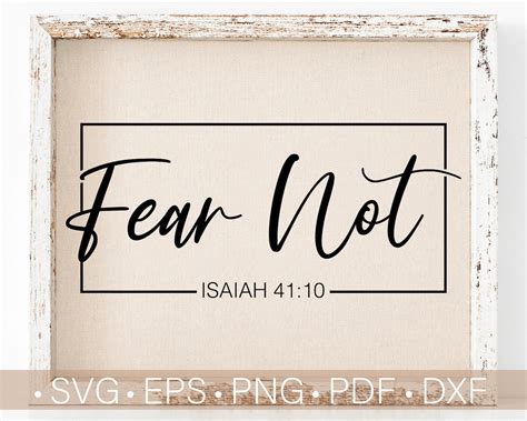 Fear Not Svg Isaiah 41 10 Svg Files For Shirts Christian Etsy