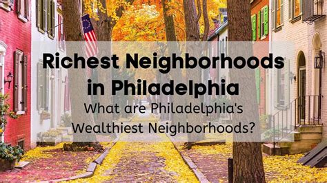 Richest Neighborhoods In Philadelphia 2024 💲 What Are Philadelphia