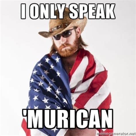 I Speak American Murica Know Your Meme