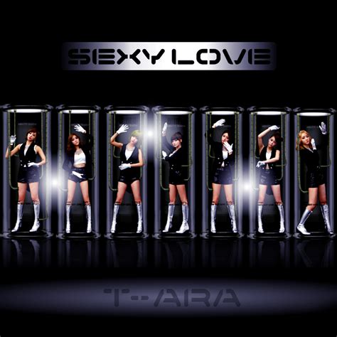 T Ara Sexy Love By Awesmatasticaly Cool On Deviantart