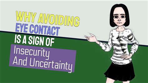 Why Avoiding Eye Contact Is A Sign Of Insecurity And Uncertainty Youtube