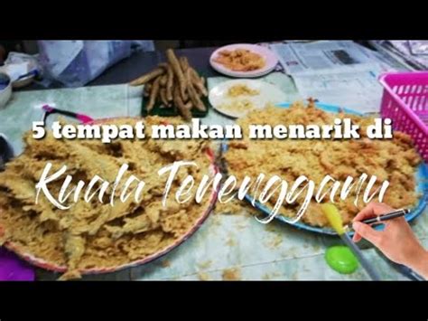 ˈkuˈala ˈtəˈrəŋˈganu), often abbreviated as k.t., is a city, the administrative capital, royal capital and the main economic centre of terengganu, malaysia. 5 tempat makan menarik di Kuala Terengganu - YouTube
