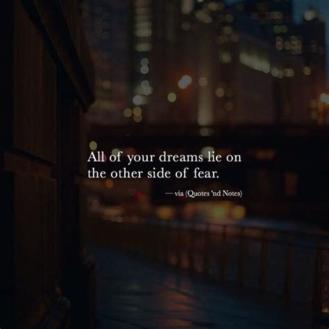 All Of Your Dreams Lie On The Other Side Of Fear Via Ifttt