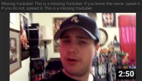Missing Youtuber This Is A Missing Youtuber If You Know The Name