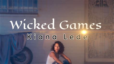 Wicked Games Kiana Lede Audio Lirik Terjemahan Youtube