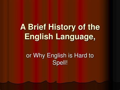 Ppt A Brief History Of The English Language Powerpoint Presentation