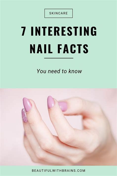 7 Interesting Nail Facts Nail Facts Nail Care Facts