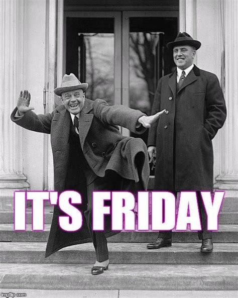 It's kind of a big deal. Friday Memes + Funny Stuff to Share | Thank God it's Friday!
