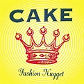 Cake - Fashion Nugget (2001, CD) | Discogs