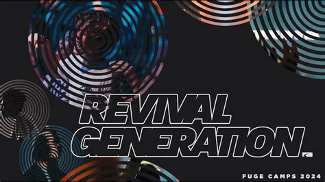 Fuge Camps 2024 Revival Generation Theme Teaser Youtube
