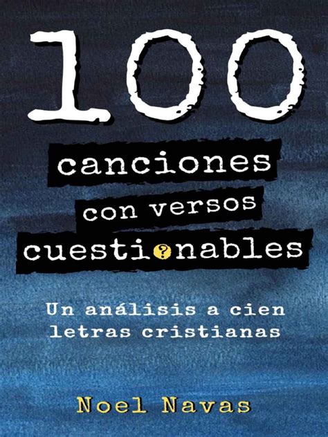 100 Canciones Con Versos Cuestionables Noel Navas Pdf Reyes Magos