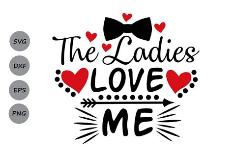 The ladies love me svg Graphic by CosmosFineArt - Creative Fabrica