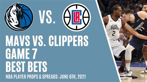 Dallas Mavericks Vs LA Clippers Game 7 Best Bets NBA Player Props