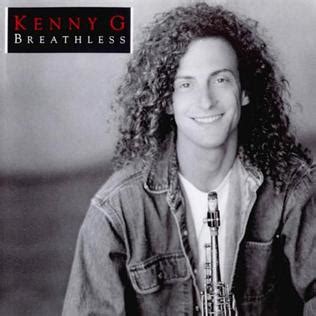 Kenny g greatest hits full album 2020 the best songs of kenny g best saxophone love songs 2019. Breathless (Kenny G album) - Wikipedia, the free encyclopedia