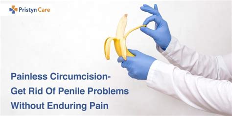 Pros And Cons Of Circumcision Pristyn Care