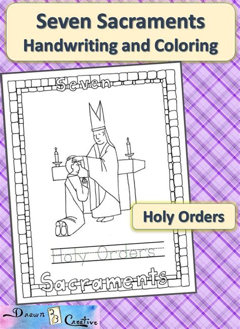 Excerpts and links may be used, provided that full and clear credit is given to lacy and catholic icing with appropriate and specific direction to the original content. Seven Sacraments Handwriting and Coloring- Holy Orders ...
