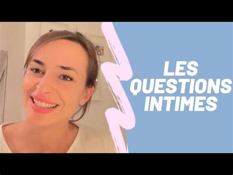 Les Questions Intimes YouTube