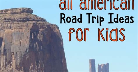 All American Road Trip Ideas For Kids