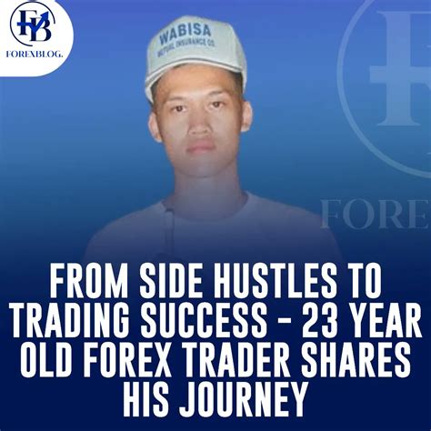 forexblog on twitter from side hustles to trading success 23 year old forex trader shares