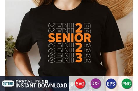Senior 2023 Svg Senior Shirt Senior 2023 Cut File Buy T Shirt Designs