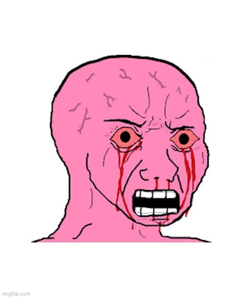 image tagged in pink crying wojak imgflip
