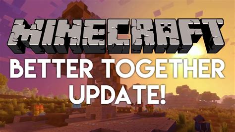 Minecraft Better Together Update Beta Unifies Windows 10 Xbox One