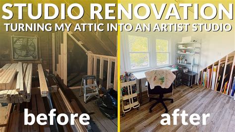 Studio Renovation Before And After Turning My Attic Into An Artist