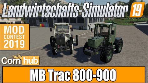 Ls19 Modvorstellung Mb Trac 800 900 Ls19 Mod Contest 2019 Youtube