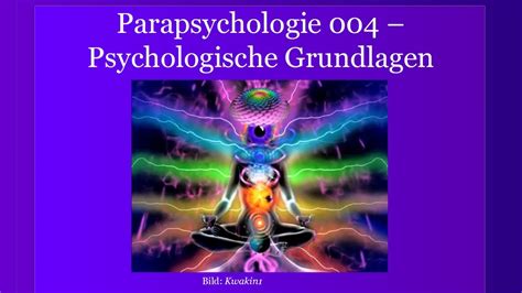 Psychologische Grundlagen Parapsychologische Theorie 004 Youtube